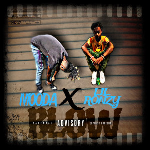 ดาวน์โหลดและฟังเพลง BLOW (Explicit) พร้อมเนื้อเพลงจาก LIL RONZY