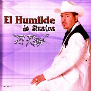 收聽El Humilde De Sinaloa的El Rayo歌詞歌曲