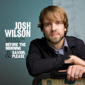 收聽Josh Wilson的Before The Morning歌詞歌曲
