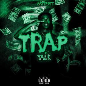 Fattpott的專輯Trap talk (Explicit)