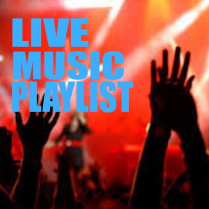 Various Artists的专辑Live Music Playlist