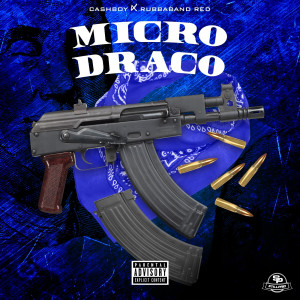 Listen to Micro Draco (Explicit) song with lyrics from CashBoy