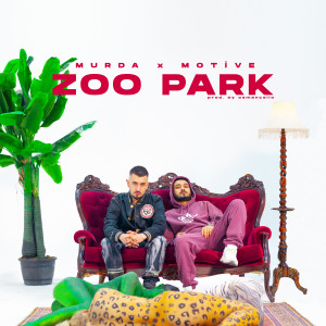 Listen to ZOOPARK (Explicit) song with lyrics from Murda