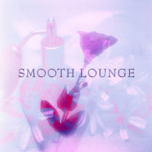 Various Artists的專輯Smooth lounge