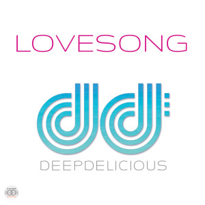 ดาวน์โหลดและฟังเพลง Lovesong พร้อมเนื้อเพลงจาก Deepdelicious
