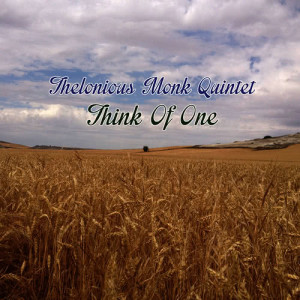 ดาวน์โหลดและฟังเพลง Think of One พร้อมเนื้อเพลงจาก Thelonious Monk Quintet