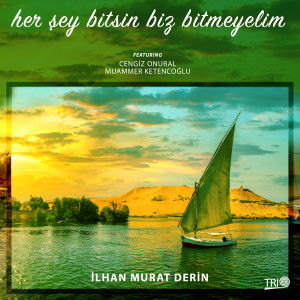 Album Her Şey Bitsin Biz Bitmeyelim from İlhan Murat Derin