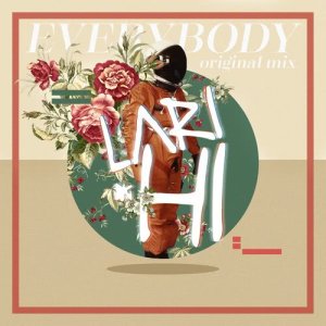 收聽Lari Hi的Everybody歌詞歌曲