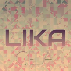 Album Lika Cela oleh Various