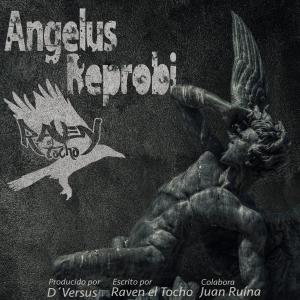 Dengarkan lagu Angelus reprobi(feat. Juan Ruína) nyanyian Raven el Tocho dengan lirik