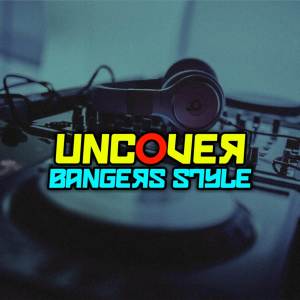 DJ UNCOVER BANGERS STYLE dari Rudhy Pahlevi