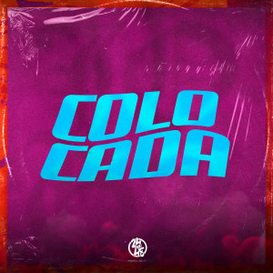 收聽DJ MINHOTO的Colocada (Explicit)歌詞歌曲