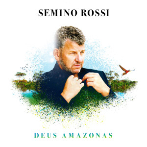 Semino Rossi的專輯Deus Amazonas (Solo Version)