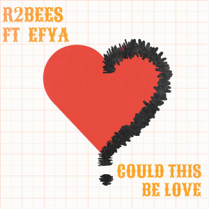 收聽R2Bees的Could This Be Love歌詞歌曲