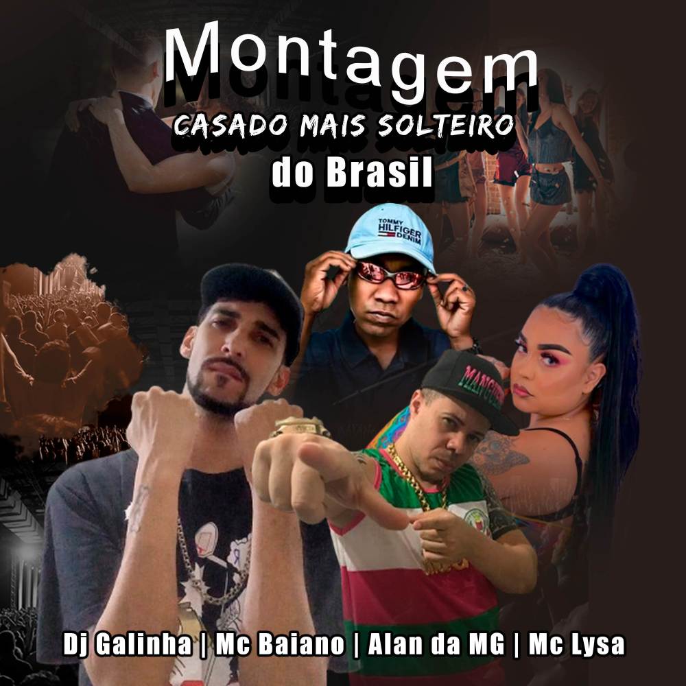 Montagem - Casado Mais Solteiro do Brasil (Explicit)
