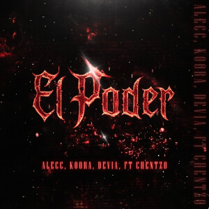 收聽Alecc的El Poder (Explicit)歌詞歌曲