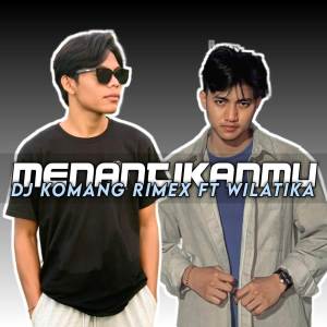 Dj Komang Rimex的專輯Menantikanmu