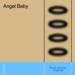 Rosie and The Originals的專輯Angel Baby