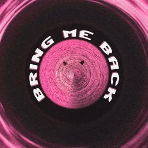 ดาวน์โหลดและฟังเพลง Bring Me Back (Radio Edit) พร้อมเนื้อเพลงจาก Unsho