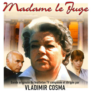 Album Madame le juge (Bande originale de la série TV de Raymond Thévenin) oleh Vladimir Cosma