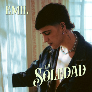 Listen to La Soledad song with lyrics from EMIL