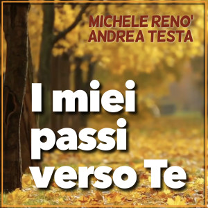 Album I miei passi verso Te from Andrea Testa