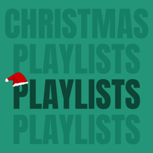 Christmas Playlists