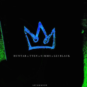 Album Let Em Know (Explicit) from Huntar