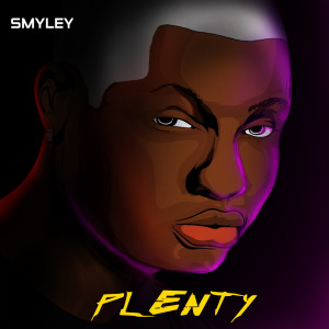 Listen to Plenty song with lyrics from Smyley