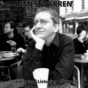 อัลบัม Jim's Easy Listening Album ศิลปิน James Warren