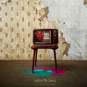 ดาวน์โหลดและฟังเพลง Watch Me Dance (DN4 Remix) พร้อมเนื้อเพลงจาก Sara Costa