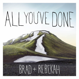 Listen to Ever Faithful (Acoustic) song with lyrics from Brad & Rebekah
