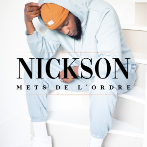 Album Mets de l'ordre oleh Nickson