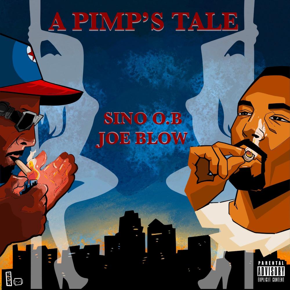 A Pimp's Tale (feat. Sino O.B. & Joe Blow) (Explicit)