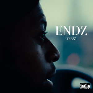 อัลบัม Endz (Explicit) ศิลปิน Trezz