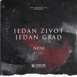 收聽Neni的Jedan Zivot Jedan Grad (Explicit)歌詞歌曲