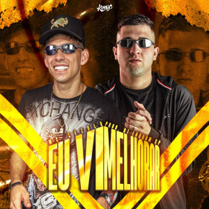 Album Eu Vi Melhorar (Explicit) from MC Cezola