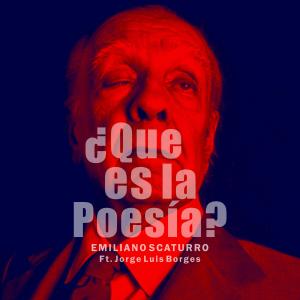 收听Emiliano Scaturro的Qué Es La Poesía?歌词歌曲