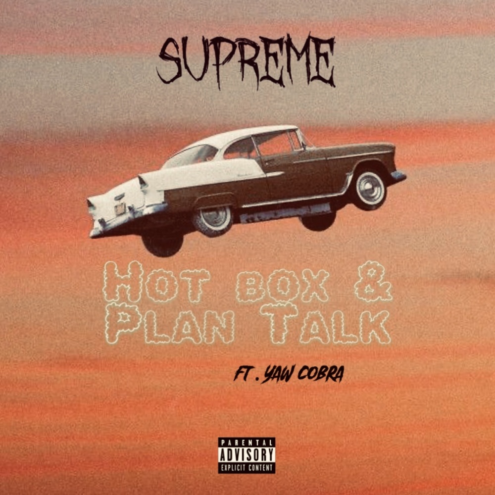 Hot Box & Plan Talk (Explicit)