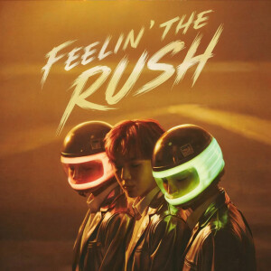 The Wolfpack的专辑Feelin' the Rush