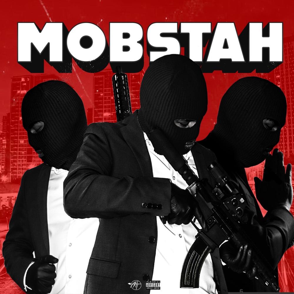 Mobstah (Explicit)
