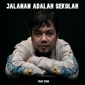 อัลบัม Jalanan Adalah Sekolah ศิลปิน Lukanegara