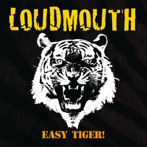 อัลบัม Easy Tiger ศิลปิน Loudmouth