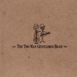 อัลบัม The Two Man Gentlemen Band ศิลปิน The Two Man Gentlemen Band