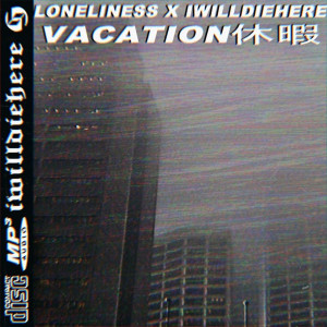 Loneliness的专辑Vacation