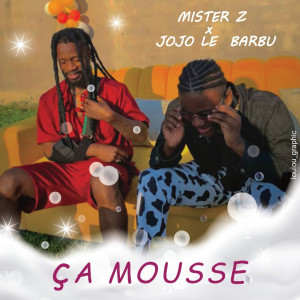 Album Ça  Mousse (Explicit) from Mister Z