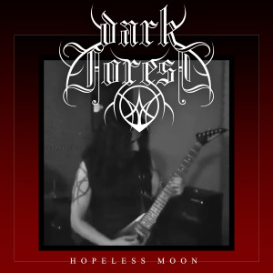 Dark Forest的專輯Hopeless Moon (Explicit)