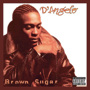 收聽D'Angelo的Brown Sugar (C J Mackintosh Remix Edit)歌詞歌曲