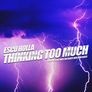 Album Thinking Too Much from Esco Holla
