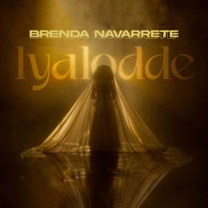 ดาวน์โหลดและฟังเพลง Iyalodde (Explicit) พร้อมเนื้อเพลงจาก Brenda Navarrete